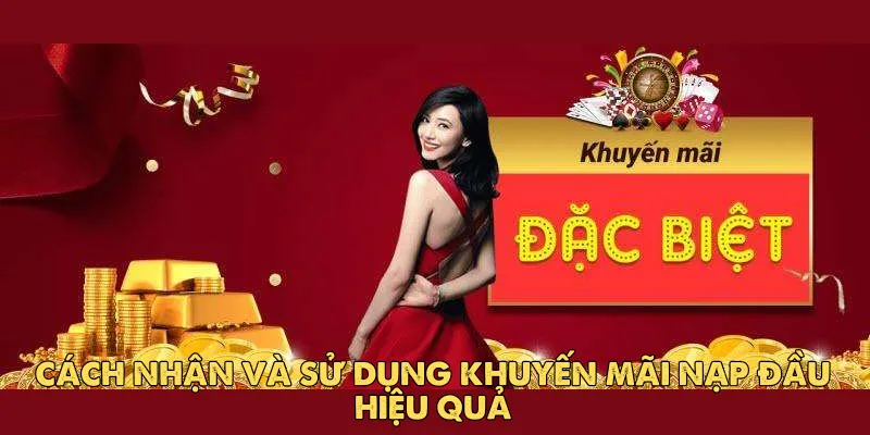 Khuyến mãi nạp đầu là gì?
