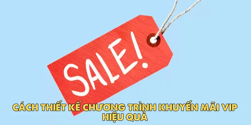 Khuyến Mãi VIP Là Gì? Vì Sao Đang Trở Thành Xu Hướng?